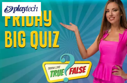 Friday Big Quiz